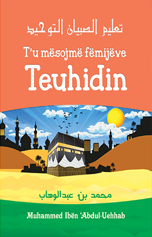 T'u mësojmë Fëmijëve Teuhidin